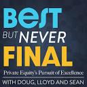 Best But Never Final: Private Equity’s Pursuit of Excellence